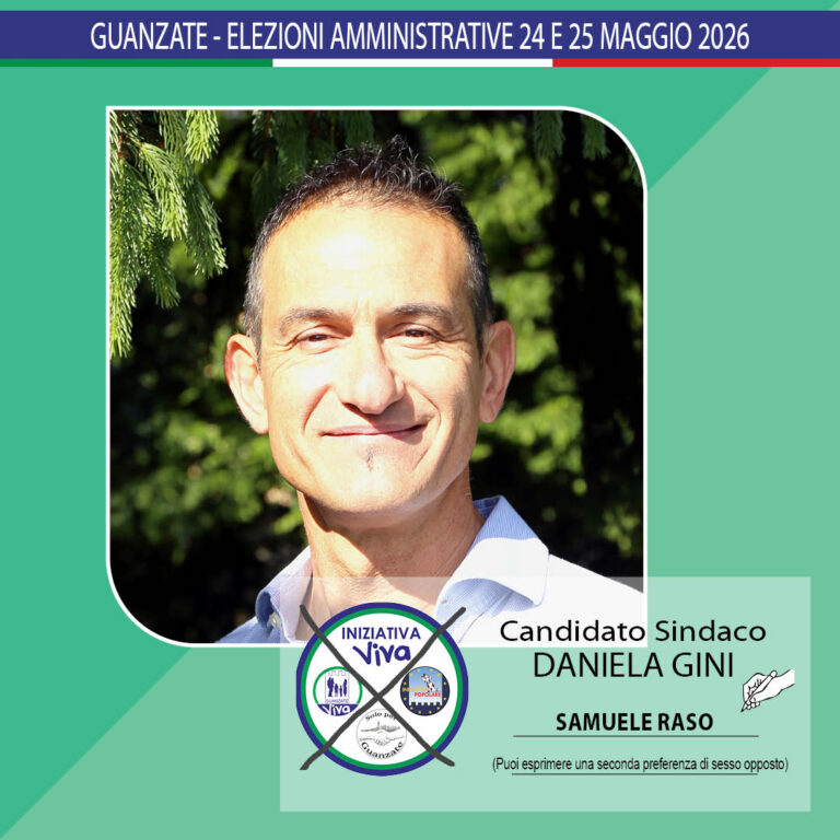 Home Samuele Raso | Iniziativa Viva - Guanzate (CO) | Elezioni Amministrative 24 e 25 Maggio 2026 | Candidato Sindaco Daniela GINI